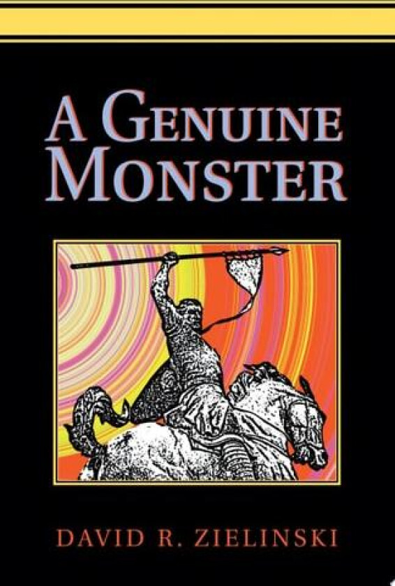 A Genuine Monster av David R Zielinski (Paperback)