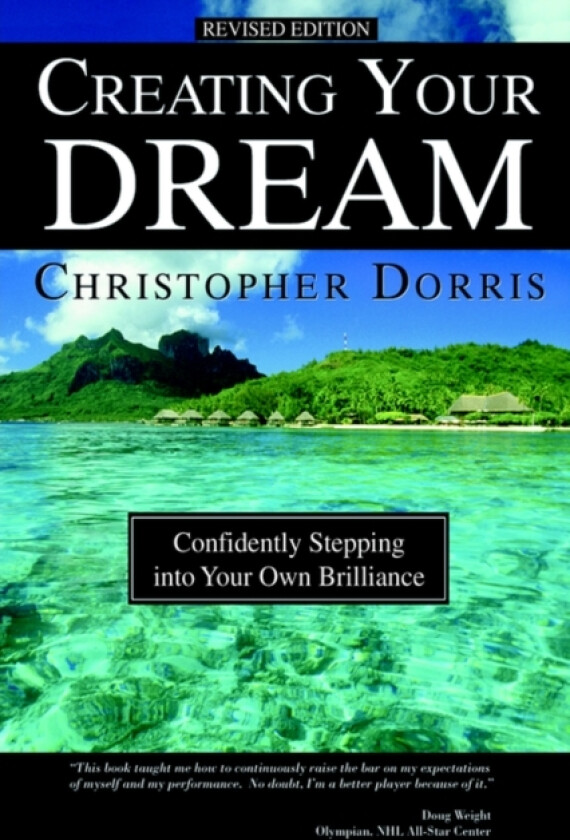 Creating Your Dream av Christopher Dorris (Hardcover)