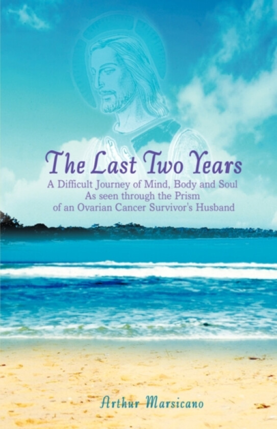 The Last Two Years av Arthur Marsicano (Hardcover)