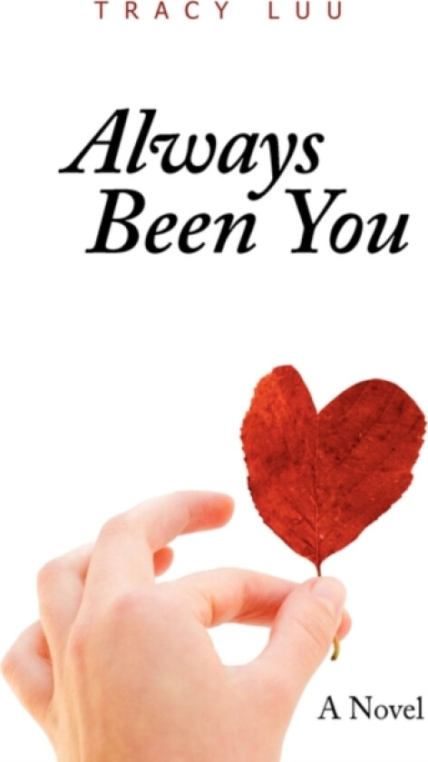 Always Been You av Tracy Luu (Paperback)