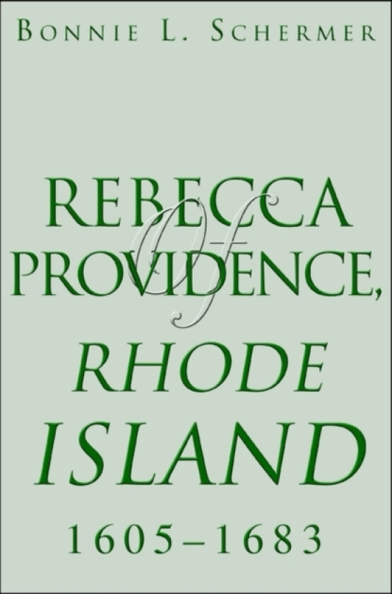 Rebecca of Providence, Rhode Island av Bonnie L Schermer (Paperback)