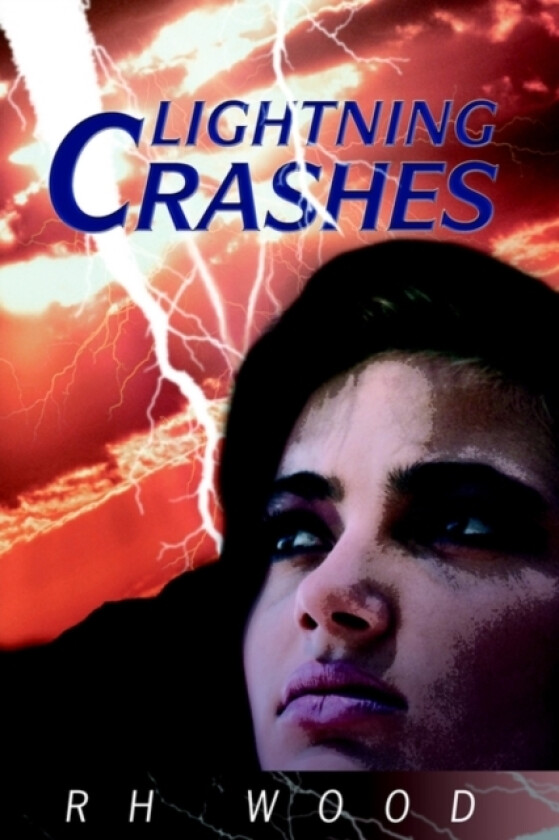 Lightning Crashes av Rh Wood (Paperback)