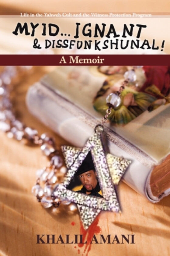 My id y Ignant & Dissfunkshunal! av Khalil Amani (Paperback)