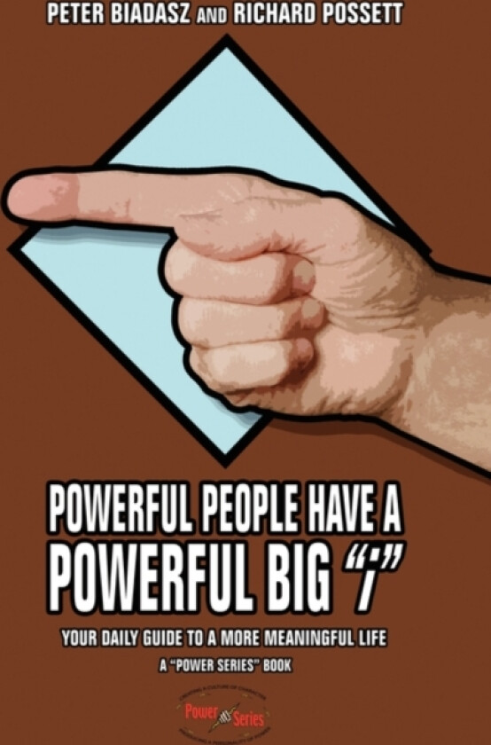 Powerful People Have a Powerful Big "i" av Peter Biadasz, Richard Possett (Paperback)