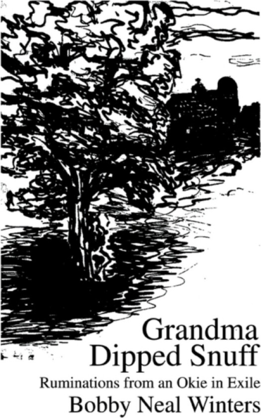 Grandma Dipped Snuff av Bobby Neal Winters (Paperback)