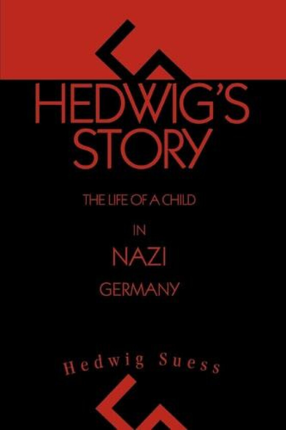 Hedwig's Story av Hedwig Suess (Paperback)
