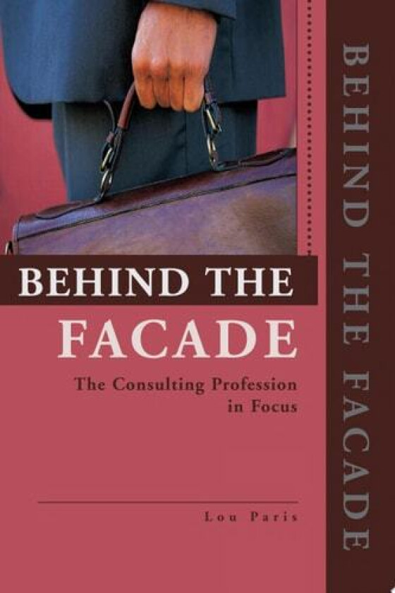 Behind the Facade av Lou L Paris (Paperback)