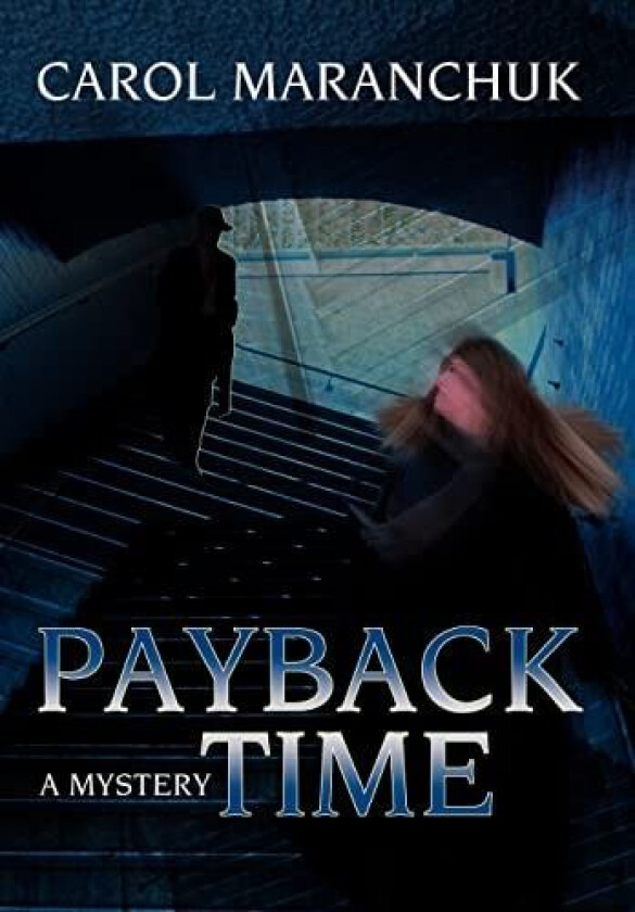 Payback Time av Carol Maranchuk (Hardcover)