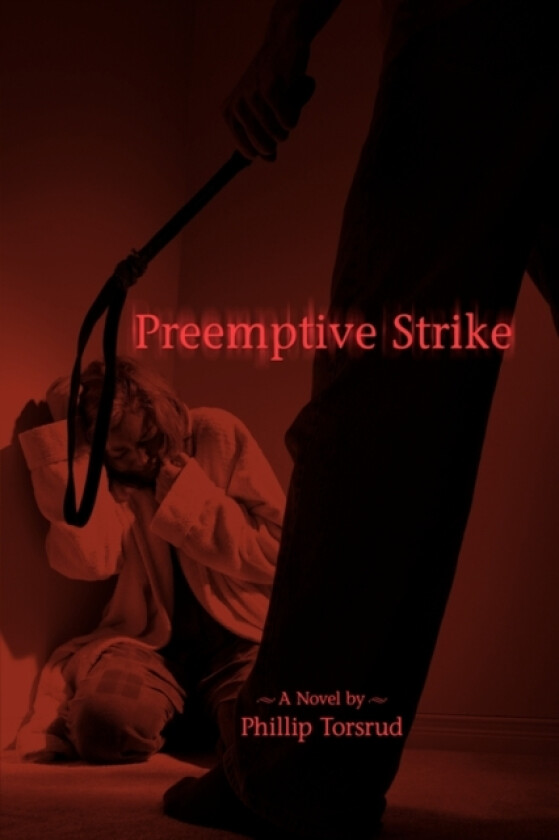 Preemptive Strike av Phillip Torsrud (Paperback)