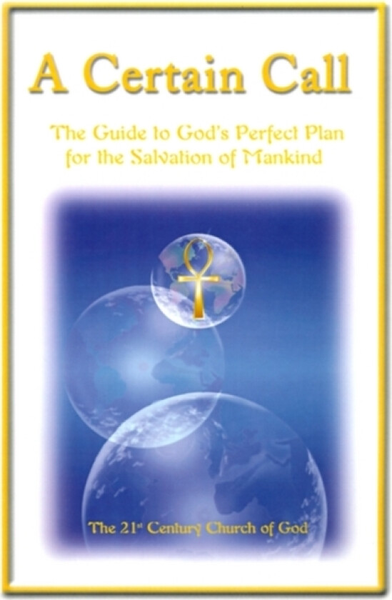 A Certain Call av 21st Century Church of God, &&St Century Church of God (Paperback)