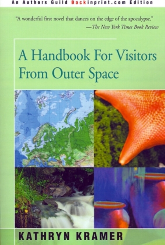 A Handbook for Visitors from Outer Space av Kathryn Kramer (Paperback)