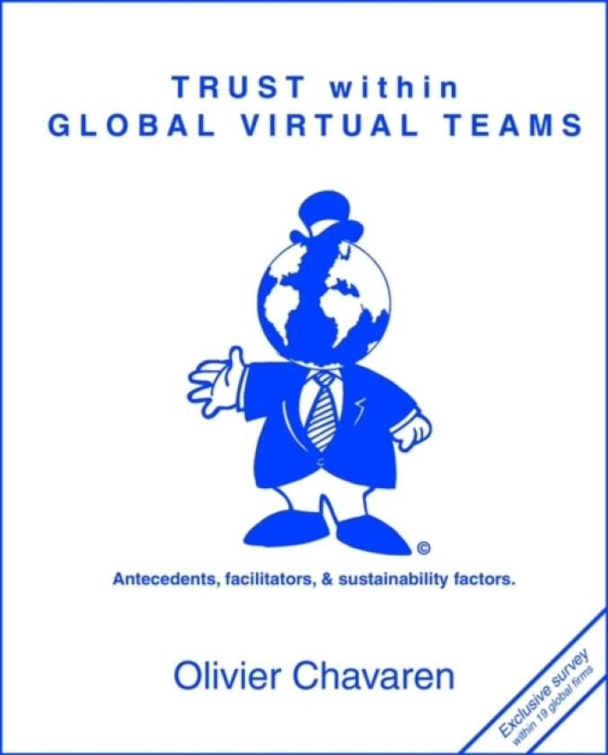 Trust Within Global Virtual Teams av Olivier Chavaren (Paperback)