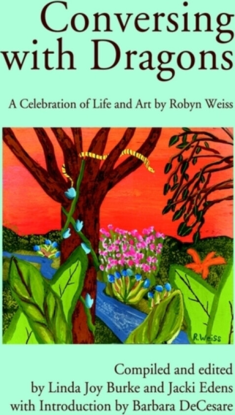 Conversing with Dragons av Robyn Weiss (Hardcover)