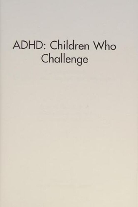 ADHD av Robert W Atwood, Catherine Pugsley Getty, Ruth Wohlwend-Lloyd (Paperback)