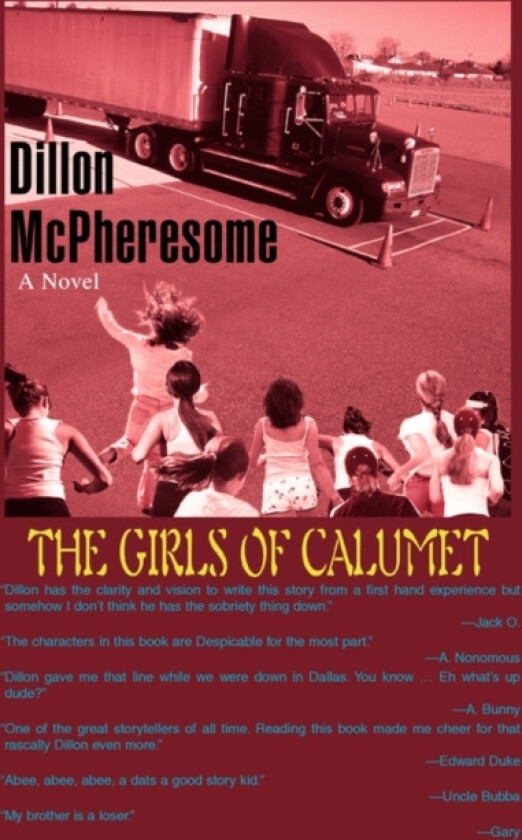 The Girls of Calumet av Dillon B McPheresome (Paperback)