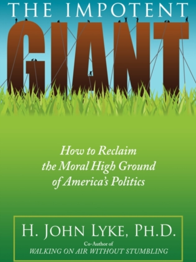 The Impotent Giant av H John Lyke (Hardcover)