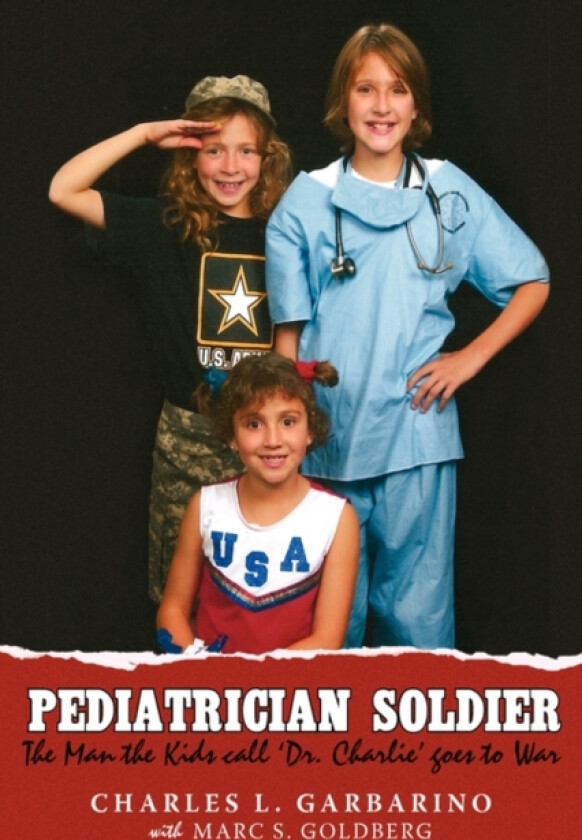 Pediatrician Soldier av Charles L Garbarino (Paperback)