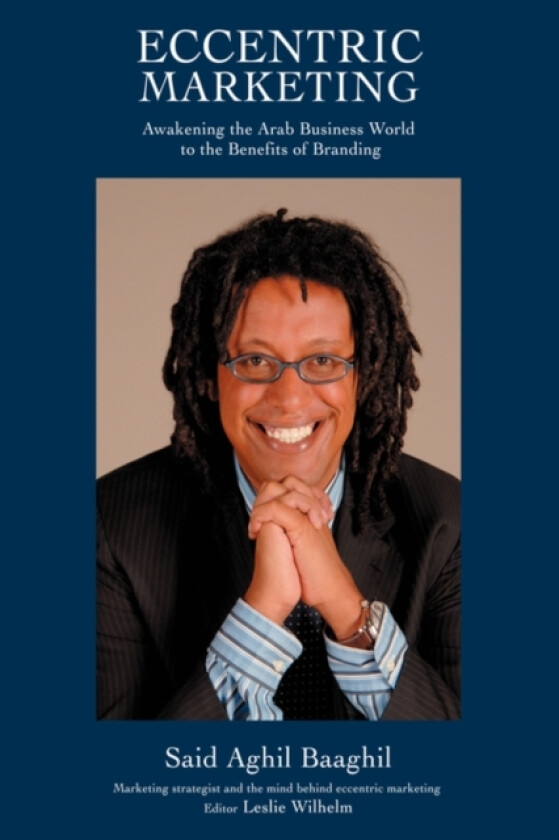 Eccentric Marketing av Said A Baaghil (Paperback)