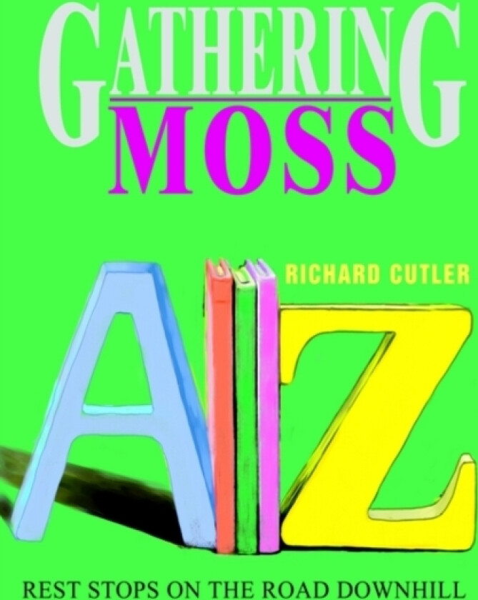 Gathering Moss av Richard Cutler (Paperback)