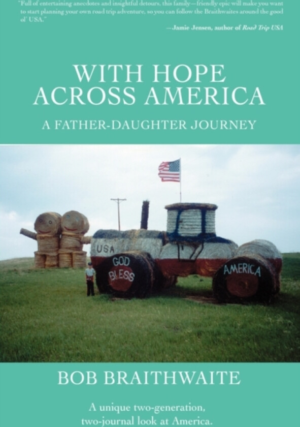 With Hope Across America av Bob Braithwaite (Paperback)