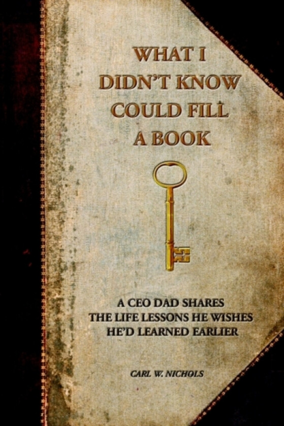 What I Didn't Know Could Fill a Book av Carl W Nichols (Paperback)