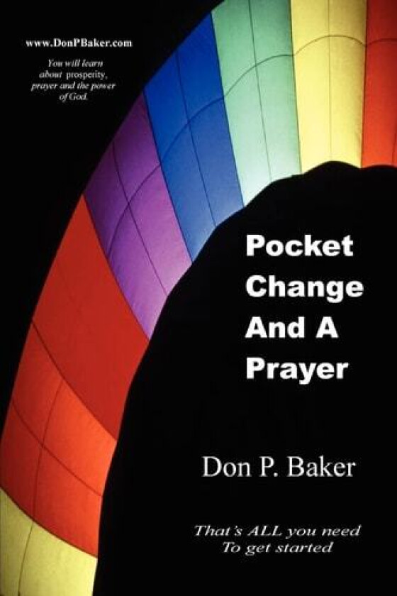 Pocket Change And A Prayer av Don P Baker (Paperback)