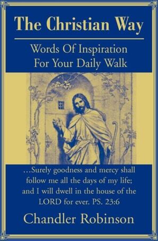 The Christian Way av Chandler Robinson (Hardcover)
