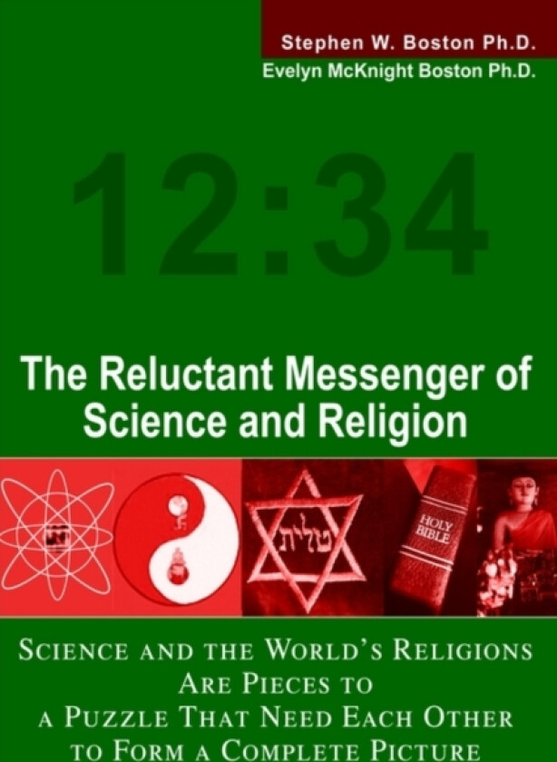 The Reluctant Messenger of Science and Religion av Stephen W PhD Boston (Paperback)
