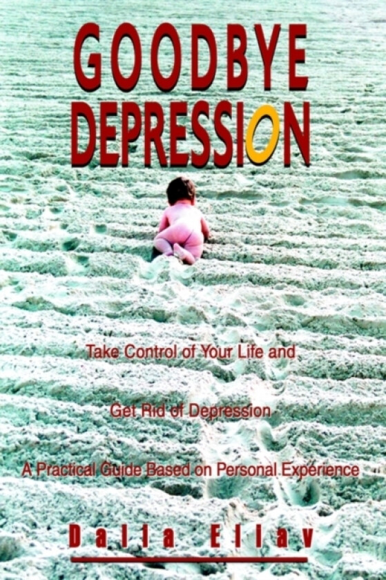 Goodbye Depression av Dalia Eliav (Hardcover)