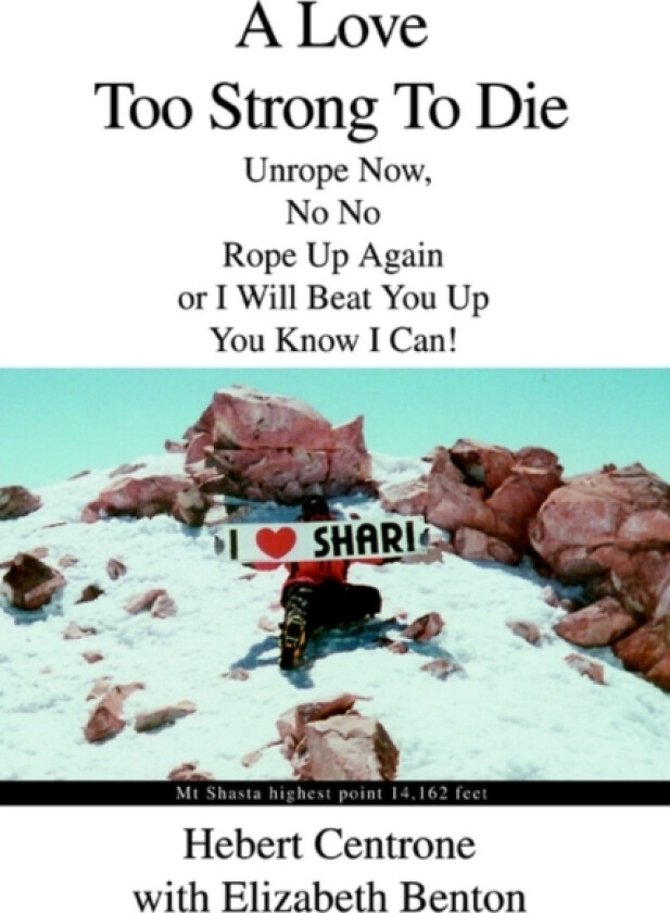 A Love Too Strong To Die av Hebert Centrone (Hardcover)
