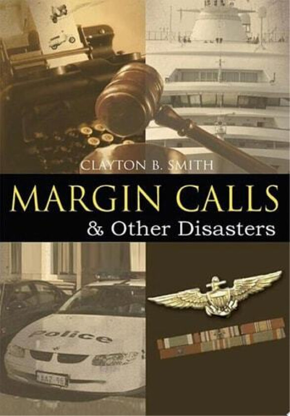 Margin Calls av Clayton B Smith (Paperback)