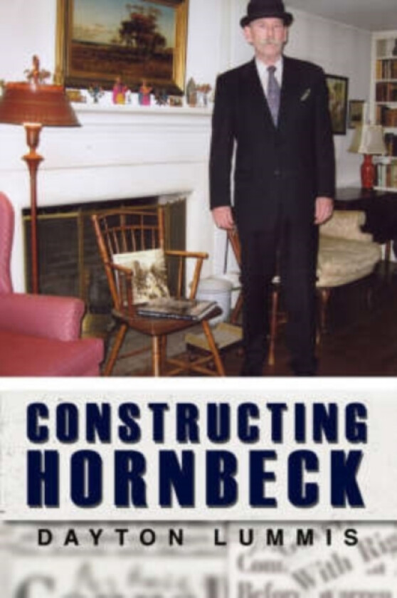 Constructing Hornbeck av Dayton Lummis (Paperback)