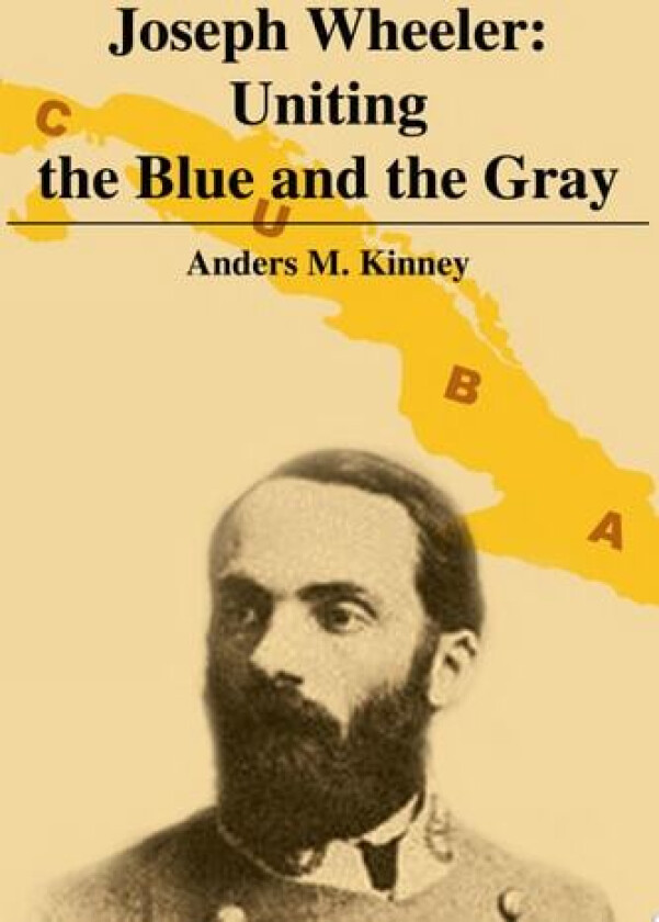Joseph Wheeler av Anders M Kinney (Paperback)