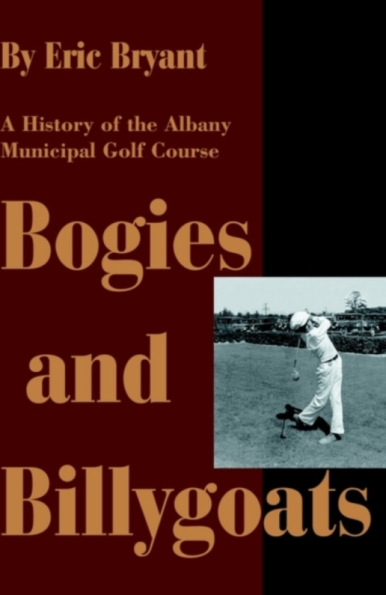 Bogies and Billygoats av Eric Bryant (Paperback)