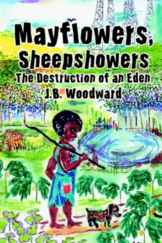 Mayflowers, Sheepshowers av Jay Woodward (Hardcover)