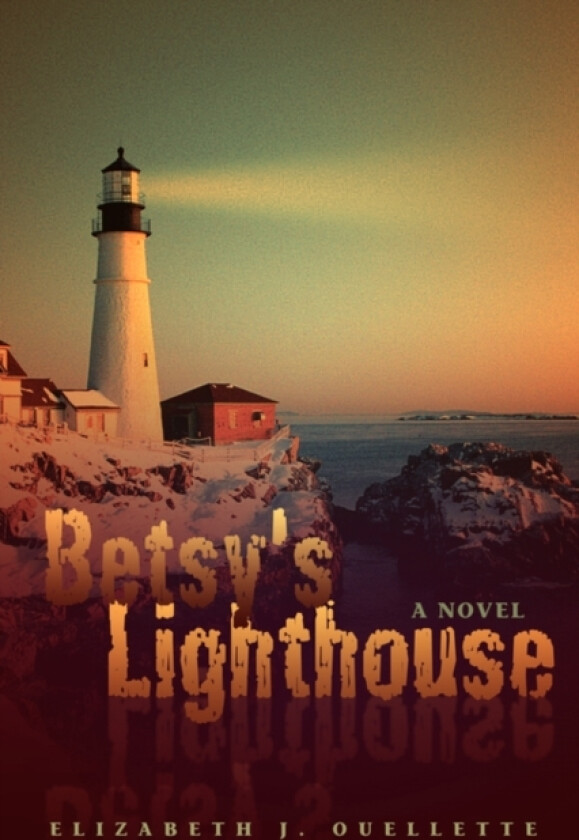 Betsy's Lighthouse av Elizabeth Jane Ouellette (Paperback)