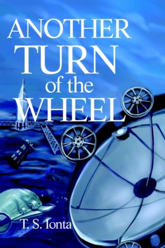 Another Turn of the Wheel av Tarry S Ionta (Paperback)