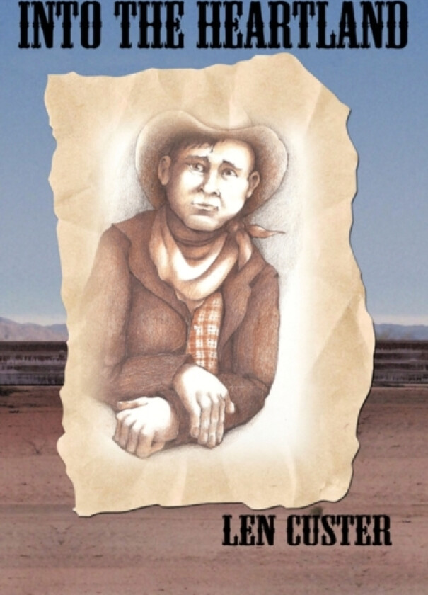 Into the Heartland av Len Custer (Paperback)