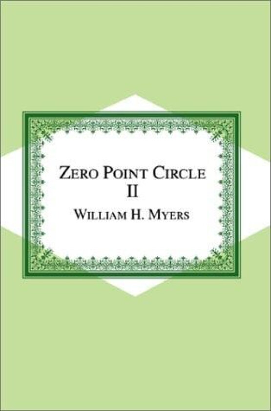 Zero Point Circle II av William H Myers (Hardcover)