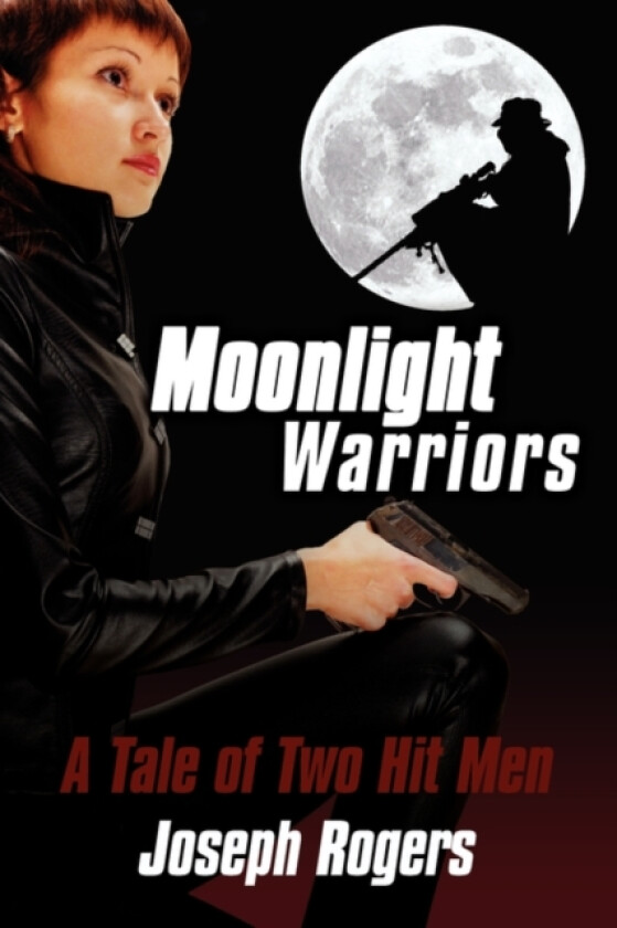 Moonlight Warriors av Joseph Rogers (Hardcover)