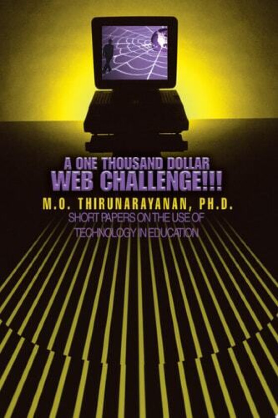 A One Thousand Dollar Web Challenge!!! av Dr M O Thirunarayanan (Paperback)