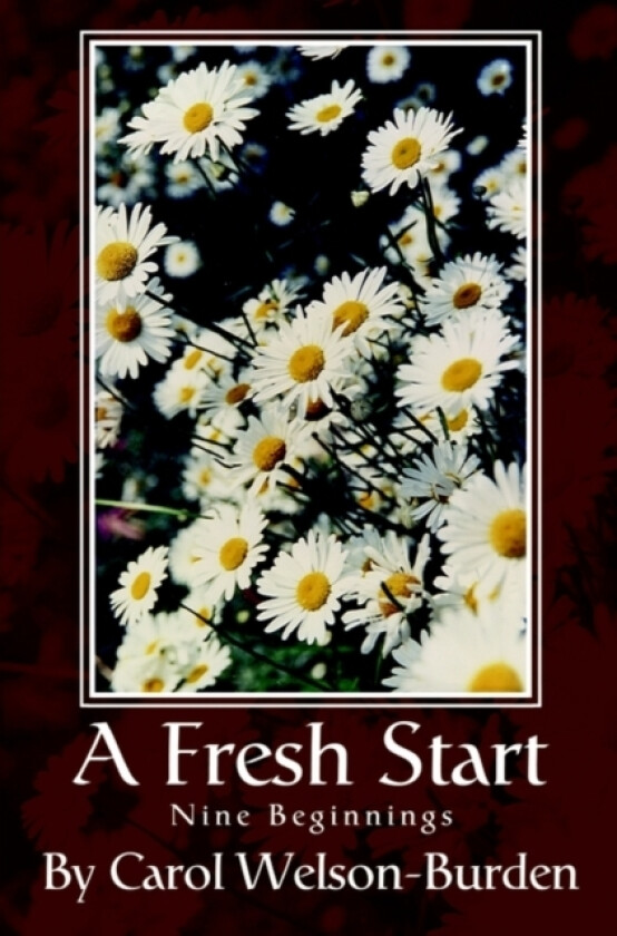 A Fresh Start av Carol Welson-Burden (Paperback)