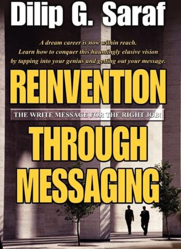 Reinvention Through Messaging av Dilip G Saraf (Hardcover)