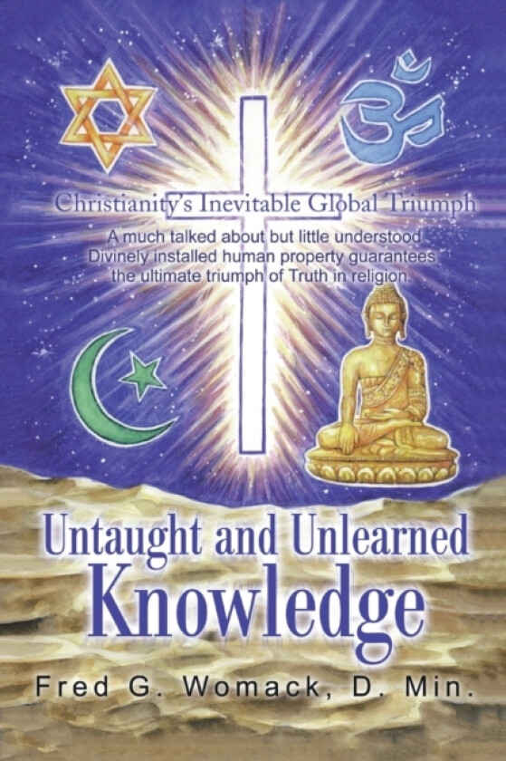 Untaught and Unlearned Knowledge av D Min Fred G Womack (Paperback)