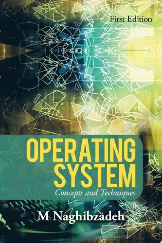 Operating System av M Naghibzadeh (Paperback)