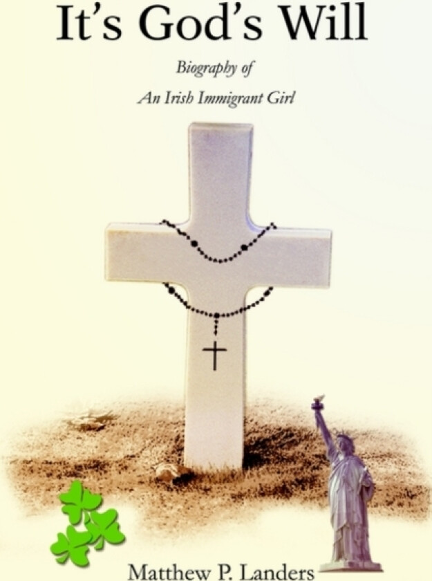 It's God's Will av Matthew P Landers (Paperback)