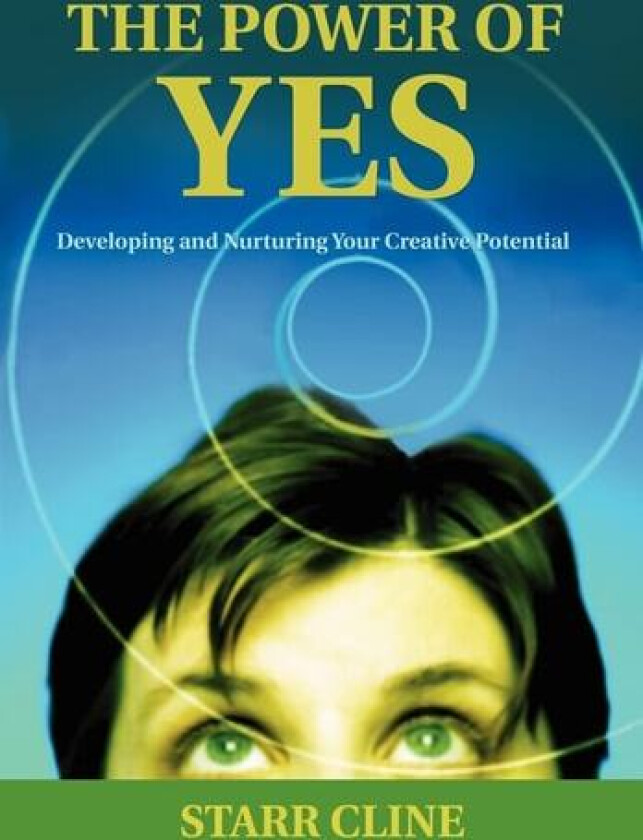 The Power of Yes av Starr Cline (Hardcover)