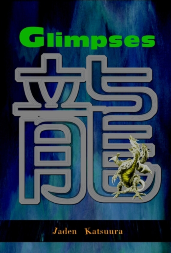Glimpses av Jaden Katsuura (Paperback)