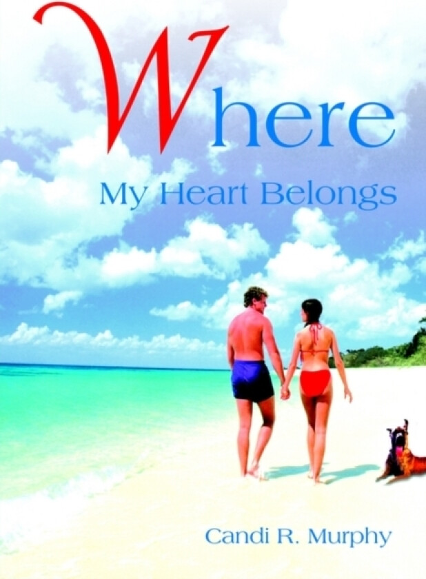 Where My Heart Belongs av Candi R Murphy (Paperback)