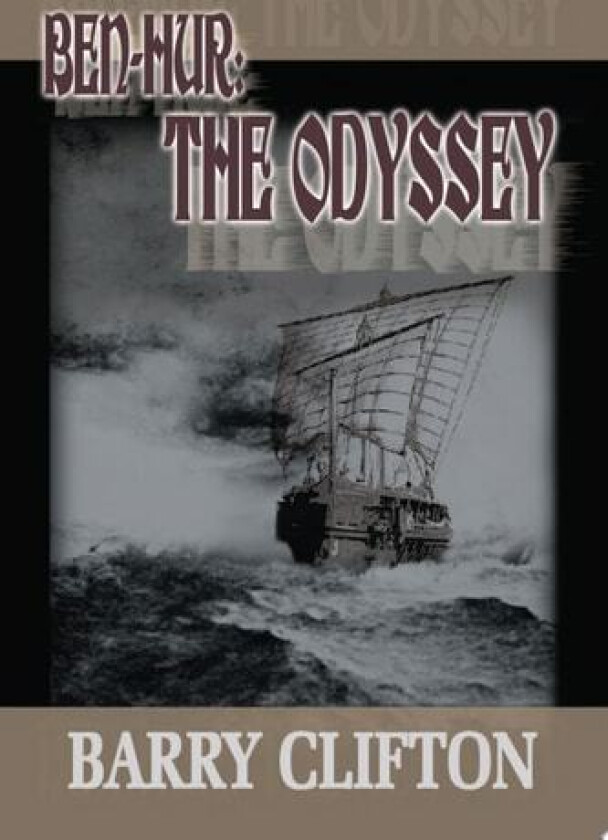 Ben-Hur: The Odyssey av Barry Clifton (Paperback)